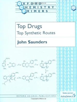Immagine del venditore per Top Drugs: Top Synthetic Routes: 90 (Oxford Chemistry Primers) venduto da WeBuyBooks