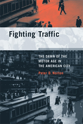 Immagine del venditore per Fighting Traffic: The Dawn of the Motor Age in the American City (Paperback or Softback) venduto da BargainBookStores