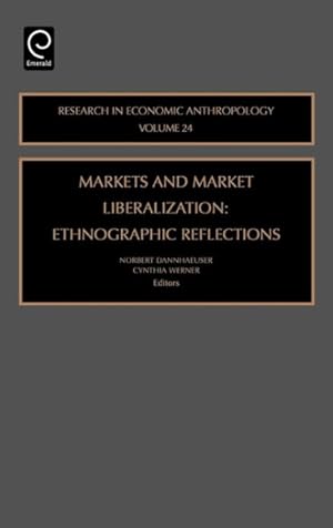 Bild des Verkufers fr Markets And Market Liberalization : Ethnographic Reflections zum Verkauf von GreatBookPrices