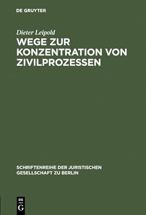 Seller image for Wage Zur Konzentration Von Zivilprozessen : Anregungen Aus Dem Europaischen Zivilprozebrecht -Language: german for sale by GreatBookPrices