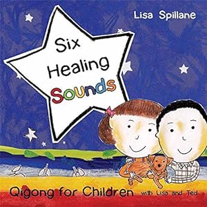 Image du vendeur pour Six Healing Sounds with Lisa and Ted: Qigong for Children mis en vente par WeBuyBooks