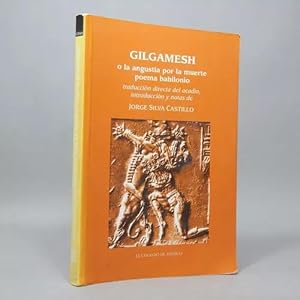 Seller image for Gilgamesh O La Angustia Por La Muerte Colegio De Mxico P4 for sale by Libros librones libritos y librazos