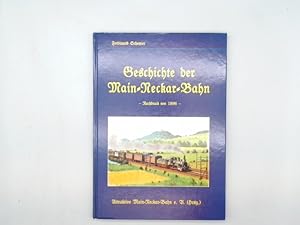 Bild des Verkufers fr Geschichte der Main-Neckar-Bahn. zum Verkauf von Buchschloss