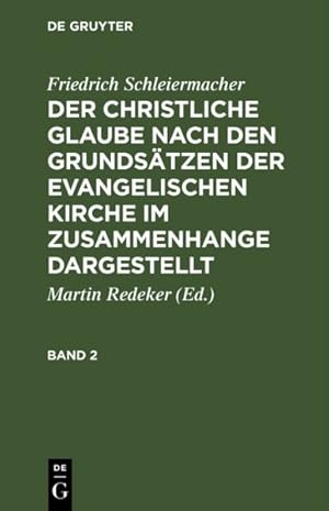 Seller image for Der Christliche Glaube Nach Den Grundstzen Der Evangelischen Kirche Im Zusammenhange Dargestellt -Language: german for sale by GreatBookPrices