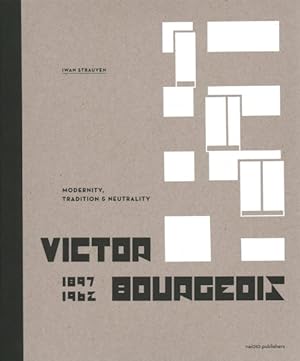 Immagine del venditore per Victor Bourgeois (1897-1962) : Modernity, Tradition & Neutrality venduto da GreatBookPrices