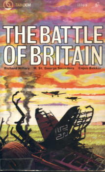 Seller image for The Battle of Britain: An Air Ministry Account - Plus Extracts from The Last Enemy and The Luftwaffe War Diaries for sale by Lazy Letters Books