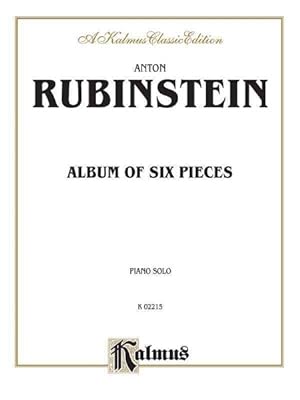 Image du vendeur pour Anton Rubinstein 1829 - 1894 : Album of Six Pieces mis en vente par GreatBookPrices
