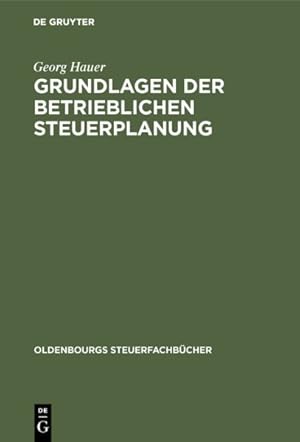 Immagine del venditore per Grundlagen Der Betrieblichen Steuerplanung : Mit Stplan Fr Windows -Language: german venduto da GreatBookPrices