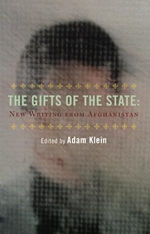 Bild des Verkufers fr Gifts of the State : New Afghan Writing zum Verkauf von GreatBookPrices