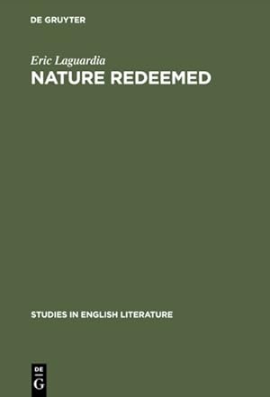 Seller image for Nature Redeemed : The Imitation of Order in Three Renaissance Poems for sale by GreatBookPrices