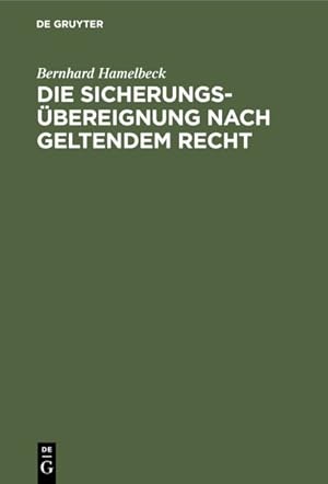 Bild des Verkufers fr Die Sicherungsbereignung Nach Geltendem Recht -Language: german zum Verkauf von GreatBookPrices