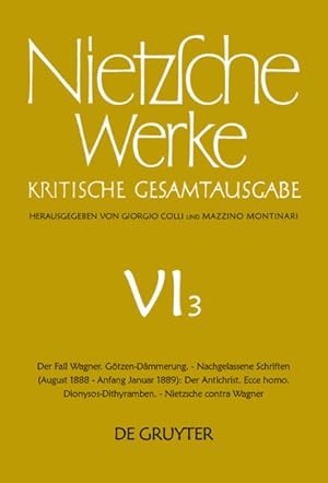 Seller image for Der Fall Wagner : Gtzen-dmmerung. - Nachgelassene Schriften: Der Antichrist. Ecce Homo. Dionysos-dithyramben. - Nietzsche Contra Wagner -Language: german for sale by GreatBookPrices