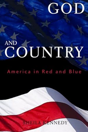 Seller image for God and Country : America in Red and Blue for sale by GreatBookPrices
