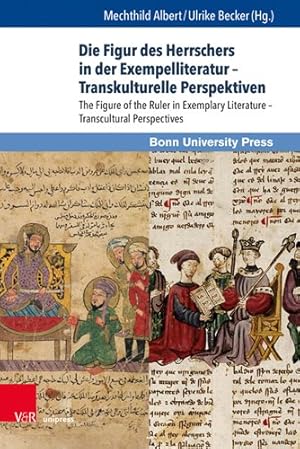 Seller image for Die Figur Des Herrschers in Der Exempelliteratur/ the Figure of the Ruler in Exemplary Literature : Transkulturelle Perspektiven/ Transcultural Perspectives -Language: german for sale by GreatBookPrices