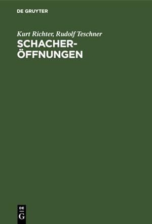 Seller image for Schacherffnungen : Der Kleine Bilguer. Theorie U. Praxis. Mit Mehr Als 100 Ausgewhlten Partien -Language: german for sale by GreatBookPrices