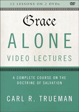 Seller image for Grace Alone : A Complete Course on Salvation As a Gift of God for sale by GreatBookPrices
