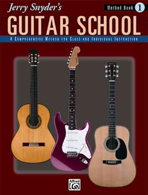 Image du vendeur pour Jerry Snyder's Guitar School : Method Book 1 mis en vente par GreatBookPrices