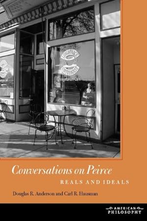 Immagine del venditore per Conversations on Peirce : Reals and Ideals venduto da GreatBookPrices
