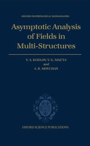 Imagen del vendedor de Asymptotic Analysis of Fields in Multi-Structures a la venta por GreatBookPrices