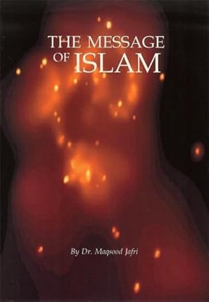 Seller image for Message Of Islam for sale by GreatBookPrices