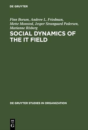 Seller image for Social Dynamics of the It Field : The Case of Denmark for sale by GreatBookPrices