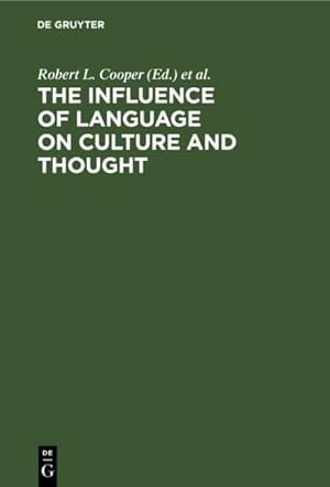 Image du vendeur pour Influence of Language on Culture and Thought : Essays in Honor of Joshua A. Fishman's Sixty-fifth Birthday mis en vente par GreatBookPrices