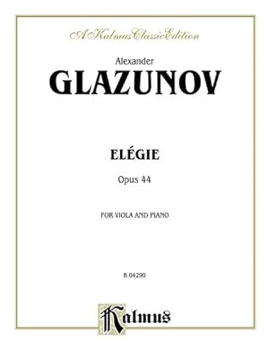 Seller image for Elegie for Viola and Piano, Opus 44 : Kalmus Classic Edition for sale by GreatBookPrices