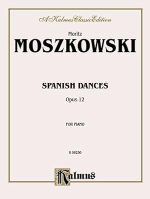 Bild des Verkufers fr Moszkowski Spanish Dances zum Verkauf von GreatBookPrices