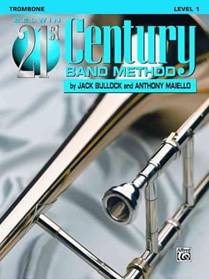 Imagen del vendedor de Belwin 21st Century Band Method, Level 1 Trombone a la venta por GreatBookPrices