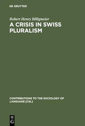 Immagine del venditore per Crisis in Swiss Pluralism : The Romans and Their Relations With the German-And Italian-Swiss in a Perspective of a Millennium venduto da GreatBookPrices