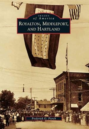 Seller image for Royalton, Middleport, and Hartland for sale by GreatBookPrices