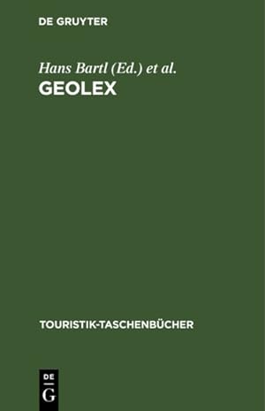 Seller image for Geolex : Kurzlehrbuch Und Geographie-lexikon Fr Den Tourismus -Language: german for sale by GreatBookPrices
