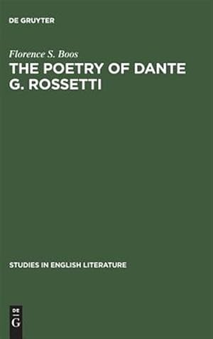 Seller image for Poetry of Dante G. Rossetti : A Critical Reading and Source Study for sale by GreatBookPrices