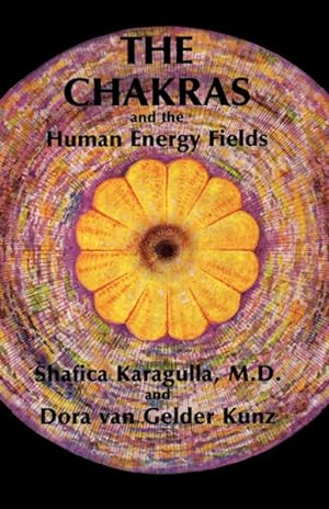 Bild des Verkufers fr Chakras and the Human Energy Fields zum Verkauf von GreatBookPrices