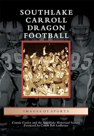 Imagen del vendedor de Southlake Carroll Dragon Football a la venta por GreatBookPrices