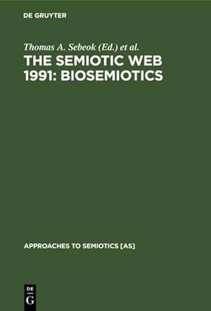 Seller image for Biosemiotics : The Semiotic Web 1991 for sale by GreatBookPrices