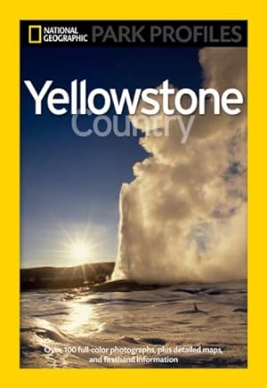Bild des Verkufers fr Yellowstone Country : The Enduring Wonder zum Verkauf von GreatBookPrices