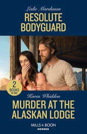 Seller image for Resolute Bodyguard / Murder At The Alaskan Lodge for sale by GreatBookPrices