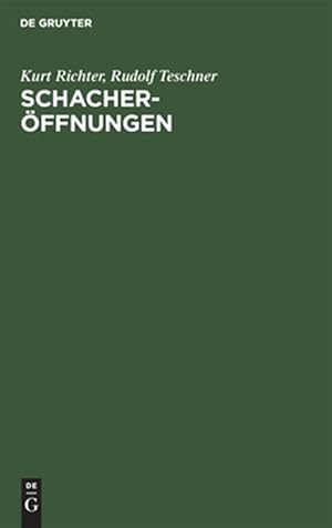 Seller image for Schacherffnungen : Der Kleine Bilguer - Theorie Und Praxis - Mit Mehr Als 100 Ausgewhlten Partien -Language: german for sale by GreatBookPrices