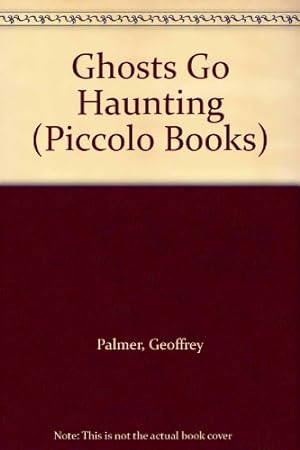 Bild des Verkufers fr Ghosts Go Haunting (Piccolo Books) zum Verkauf von WeBuyBooks