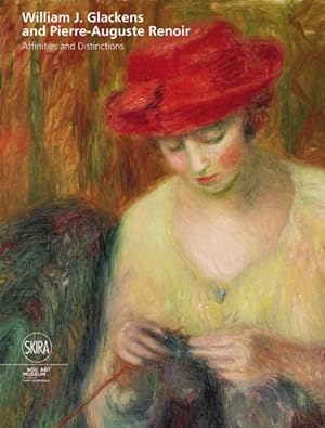 Imagen del vendedor de William J. Glackens and Pierre-Auguste Renoir : Affinities and Distinctions a la venta por GreatBookPrices