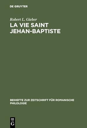 Seller image for La Vie Saint Jehan-baptiste : A Critical Edition of an Old French Poem of the Early Fourteenth Century for sale by GreatBookPrices