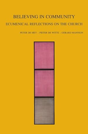 Immagine del venditore per Believing in Community : Ecumenical Reflections on the Church venduto da GreatBookPrices