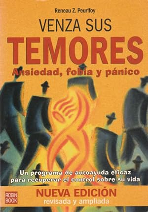 Seller image for Venza sus temores. Ansiedad, fobia y pnico for sale by Librera Cajn Desastre