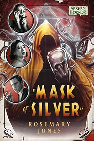 Bild des Verkufers fr Mask of Silver: An Arkham Horror Novel zum Verkauf von WeBuyBooks