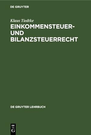 Seller image for Einkommensteuer- Und Bilanzsteuerrecht -Language: german for sale by GreatBookPrices