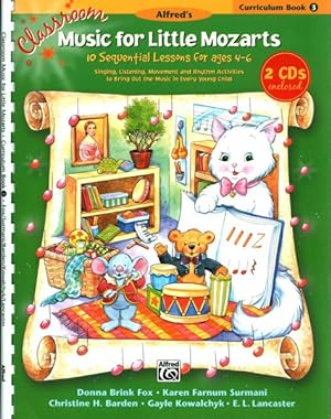 Seller image for Classroom Music for Little Mozarts Curriculum Book 3 : 10 Sequential Lessons for Ages 4-6 for sale by GreatBookPrices