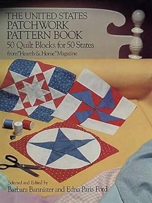Seller image for The United States Patchwork Pattern Book: 50 Quilt Blocks for 50 States from "Hearth & Home" Magazine (Dover Quilting) for sale by WeBuyBooks