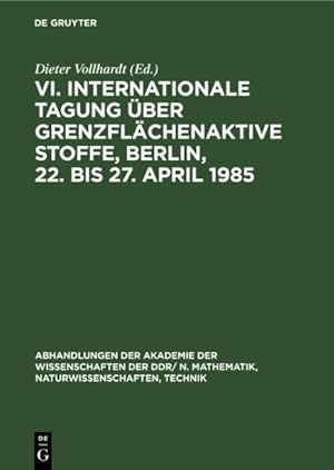 Seller image for VI. Internationale Tagung ber Grenzflchenaktive Stoffe, Berlin, 22. Bis 27. April 1985 -Language: german for sale by GreatBookPrices
