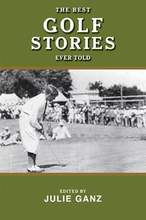 Image du vendeur pour Best Golf Stories Ever Told mis en vente par GreatBookPrices